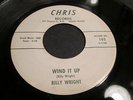 BILLY WRIGHT-wind it up/if i didn't love you-RARE FUNKY ATLANTA GA R&B-CHRIS 102