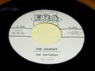 THE NATURALS- THE MUMMY- MINT 45 DJ HORROR ROCK & ROLL ROCKABILLY