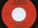 Rare Soul 45- George Jackson- Talking About The Love I Have For You- HEAR - Mint