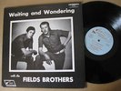 Fields Brothers LP Waiting And Wondering
