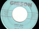 ROCKER 45 EXCELS GIBSON 501 FIRST KISS/THE MERCHANT OF LOVE