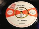 ERIC MORRIS.PENNY-REEL/DARLING WHEN.DUKE REID'S GROUP.WI-142.UK ISLAND