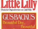 GUS BACKUS Little Lilly Deutsche Originalv. von Little Willy Vinyl-Single 1972