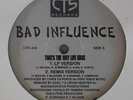 BAD INFLUENCE That's The Way Life Goes / Thug Thang 12
