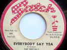 NORTHERN SOUL 45-THE SPECIALS-EVERYBODY SAY YEA /YOU ST