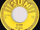 Ray Smith So Young/Right Behind You Baby 1958 SUN NEAR MINT 45 RPM RARE