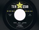 Toni & The Showmen TRY MY LOVE / BEWARE Ten Star NMint Very Rare Northern Soul