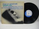 5906 LP ANDREW HILL POINT OF DEPARTURE *RVG EAR IN DEAD WAX* BLUE NOTE 4167