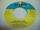 HEAR Garage Psych Memphis 45 THE EXCENTRICS Hold Me Tight (I Feel SO Fine Insid