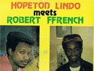 HOPETON LINDO MEETS ROBERT FFRENCH LP