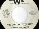 FRANK & JAMES: You Got The Love I Need / How Long Is Forever (rare soul 45)