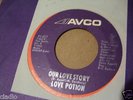 LOVE POTION VERY RARE NORTHERN SOUL 45 STOCK COPY AVCO 4577 OUR LOVE STORY