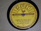78 rpm- The Miller Sisters- Sun Records label. M-...early rockabilly/ c&w