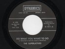 Northern Soul - THE SUPERLATIVES - Dynamics 1011 - Do What You Want To Do - Hear