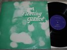 A FLEETING GLANCE - SAME  (1970, PRIVATE PRESSING LP, VERY LIMITED - VG+ COND)