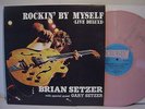 BRIAN SETZER WITH GARY SETZER ROCKIN' BY MYSELF STRAY CATS  ROCKABILLY LP