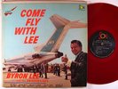 BYRON LEE & THE DRAGONAIRES Come Fly With Me LP on Soul red wax