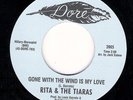 Rita & The Tiaras - Gone With The Wind Is My Love - Dore - Northern Soul
