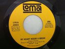 LINDA JONES - MY HEART NEEDS A BREAK - VERY RARE NORTHERN SOUL 45 ON LOMA
