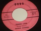 GEORGE JACKSON TENDER LOVE 45 DORO MEMPHIS NORTHERN SOUL HEAR
