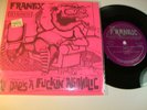 Punk Hardcore 7” Frantix “Dad’s A F*ckin’ Alcoholic” NM