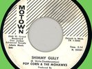 POP CORN & MOHAWKS Shimmy Gully 45rpm Motown 1960 WLP