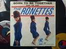 THE RONETTES Born To Be Together 45 PROMO DJ COPY & PICTURE SLEEVE