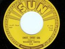 WARREN SMITH - SWEET, SWEET GIRL / GOODBYE MR. LOVE - SUN 45RPM (1959)