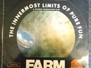 RARE - FARM - THE INNERMOST LIMITS OF PURE FUN - LP DG/270/S-2222 REBEL