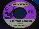 Del-Vetts   Last Time Around   Dunwich   garage fuzz punk 45 HEAR