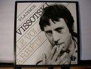 2 x LP VLADIMIR VISSOTSKI / VYSOTSKY / VISSOTSKY Le vol arrêté CHANT DU MONDE