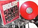 Broilers - Santa Muerte VINYL / RED LP Limited / Freiwild Dropkick Murphys Oi