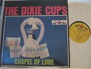 THE DIXIE CUPS..Chapel Of Love Org ' 64 RED BIRD STEREO EX+