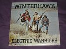 WINTERHAWK Electric Warriors LP Vinyl Private Press Native American psych rock