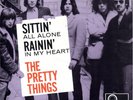 PRETTY THINGS - Sittin' all alone + Rainin' in my heart Rare '65 HOLLAND 7