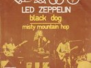 LED ZEPPELIN black dog/misty mountain hop PS 45  on ATLANTIC