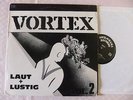 VORTEX - LAUT UND LUSTIG LP   Rare German Oi,Skin,Punk,Rock O Rama,Broilers...