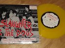 SLAUGHTER AND THE DOGS - BOOT BOYS yellow vinyl 7