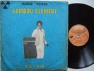 KAMBOU CLEMENT la vie DANCEFLOOR SOUKOUS & AFRO FUNK SOUL ?