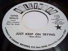 Rare N Soul: GENE WILLIS: JUST KEEP ON TRYING / YOU'LL GET YOURS 1968 HOLLYWOOD