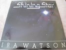 IRA WATSON Shining Star Rare Modern Soul Gospel LP on Sozo STILL SEALED