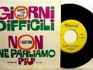 SAGITTARI-GIORNI DIFFICILI/ NON NE PARLIAMO PIU'-RARE 1° 45G.1967 EX++/EX++