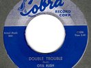 Otis Rush - Double Trouble / Keep On Loving Me, Baby - Hear It 
