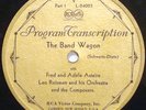 VICTOR PROGRAM TRANSCRIPTION The Band Wagon FRED & ADELE ASTAIRE LEO REISMAN