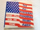 CROSBY, STILLS, NASH AND YOUNG, The All American Phonograph Record Album RARE