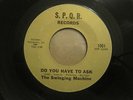Killer Garage SWINGING MACHINE - DO YOU HAVE TO ASK / COMIN' ON BACK HOME - SPQR