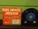 BULL MOOSE JACKSON Sings His All Time Hits Vol. 2 KING 45 EP 261 Picture Sleeve