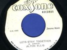 2012  ALTON ELLIS-LET'S STAY TOGETHER-COXSONE 1972 REGGAE 45 7
