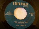 60s  FLORIDA GARAGE--TROPICS--FOR A LONG TIME / BLACK JACKET WOMAN--THAMES 103