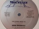 MODERN BOOGIE* Aaron Broomfield - I'm Gonna Miss Ya *HOLY GRAIL* Scarce 1981